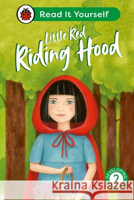 Little Red Riding Hood: Read It Yourself - Level 2 Developing Reader Ladybird 9780241564240 Penguin Random House Children's UK - książka