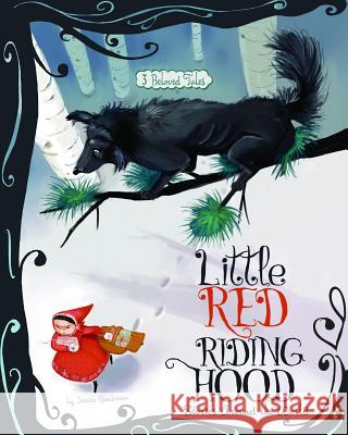 Little Red Riding Hood Stories Around the World: 3 Beloved Tales Jessica Gunderson Colleen Madden Eva Montanari 9781479554515 Picture Window Books - książka