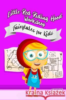 Little Red Riding Hood Workshop Aliaksandr Khvastovich Surprise Cartoon 9781718157743 Independently Published - książka