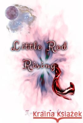Little Red Rising Anexa O. Saphire 9781970300987 Anexa O. Saphire - książka