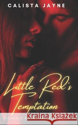 Little Red's Temptation Jayne Calista Jayne 9798529785881 Independently published - książka