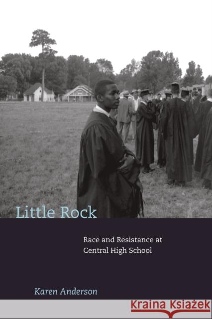 Little Rock: Race and Resistance at Central High School Anderson, Karen 9780691159614  - książka