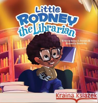 Little Rodney The Librarian Rodney E. Freeman Eduardo Paj 9781736732045 Preservation LLC - książka