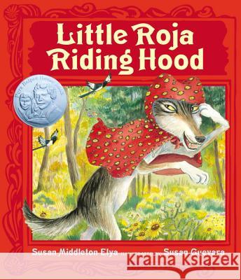 Little Roja Riding Hood Susan Middleton Elya Susan Guevara 9780399247675 Putnam Publishing Group - książka