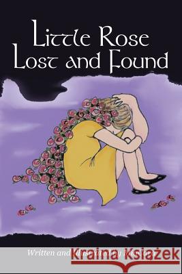 Little Rose Lost and Found Mia Cara 9781483455860 Lulu Publishing Services - książka