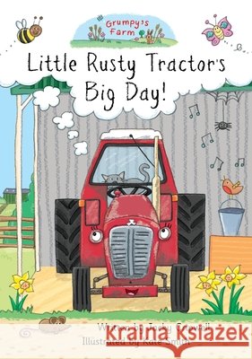 Little Rusty Tractor's Big Day! Jacky Cripwell Kate Smith 9781787191617 New Generation Publishing - książka