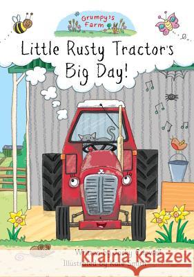 Little Rusty Tractor's Big Day! Jacky Cripwell Kate Smith 9781787191617 New Generation Publishing - książka