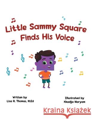 Little Sammy Square Finds His Voice Lisa R Thomas M Ed 9781636927152 Newman Springs Publishing, Inc. - książka