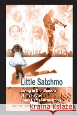 Little Satchmo: Living In the Shadow Of My Father, Louis Daniel Armstrong Millner, Denene 9781481228237 Createspace - książka