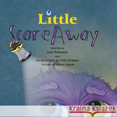 Little Scareaway Alex Romanov Terri Oswald Bonnie Lemaire 9781537017693 Createspace Independent Publishing Platform - książka