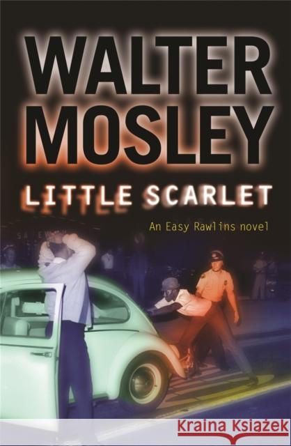 Little Scarlet : Easy Rawlins 9 Walter Mosley 9780753819449 ORION PUBLISHING CO - książka