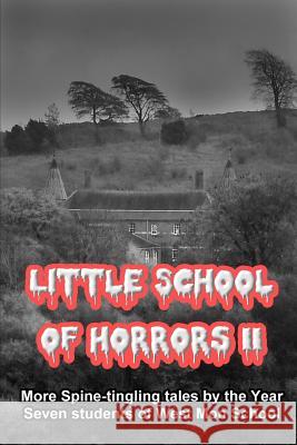 Little School of Horrors II West Mon Yea Darren Powis R. W. Finlan 9781535043274 Createspace Independent Publishing Platform - książka