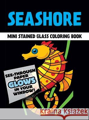 Little Seashore Stained Glass Coloring Book John Green 9780486265001 Dover Publications Inc. - książka