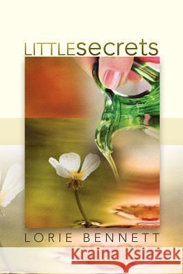 Little Secrets Lorie Bennett 9781477147306 Xlibris Corporation - książka