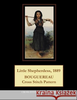 Little Shepherdess, 1889: Bouguereau Cross Stitch Pattern Cross Stitch Collectibles Kathleen George 9781721613182 Createspace Independent Publishing Platform - książka