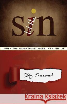 Little Sin, Big Secret: When the truth hurts more than the lie Dawson-Thompson, Nakeisha N. 9781719354769 Createspace Independent Publishing Platform - książka