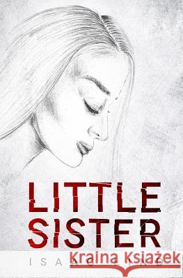 Little sister Lind, Isaac 9781723828959 Independently Published - książka