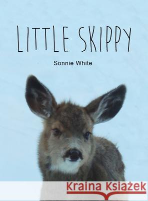 Little Skippy Sonnie White 9781480989337 Dorrance Publishing Co. - książka