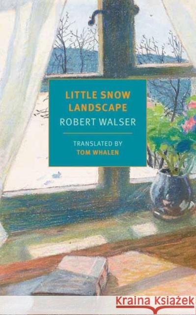 Little Snow Landscape Robert Walser Tom Whalen 9781681375229 The New York Review of Books, Inc - książka