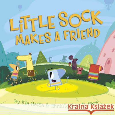 Little Sock Makes a Friend Kia Heise Christopher D. Park Christopher D. Park 9781534111264 Sleeping Bear Press - książka