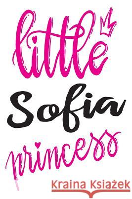 Little Sofia Princess: 6x9 College Ruled Line Paper 150 Pages Sofia Sofia 9781072603054 Independently Published - książka