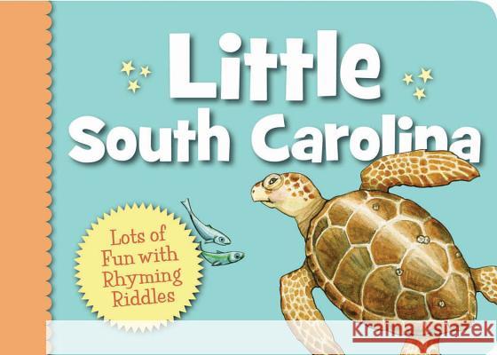 Little South Carolina: Lots of Fun with Rhyming Riddles Carol Crane Jeannie Brett Tsairis 9781585364862 Sleeping Bear Press - książka
