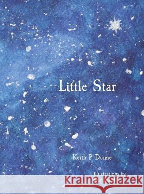 Little Star Keith P. Dunne Erin Walsh 9781087957715 Double Tb Productions - książka