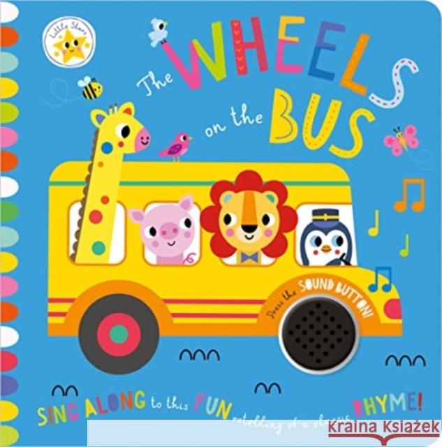 Little Stars: The Wheels on the Bus Christie Hainsby, Scott Barker 9781803372396 Make Believe Ideas - książka