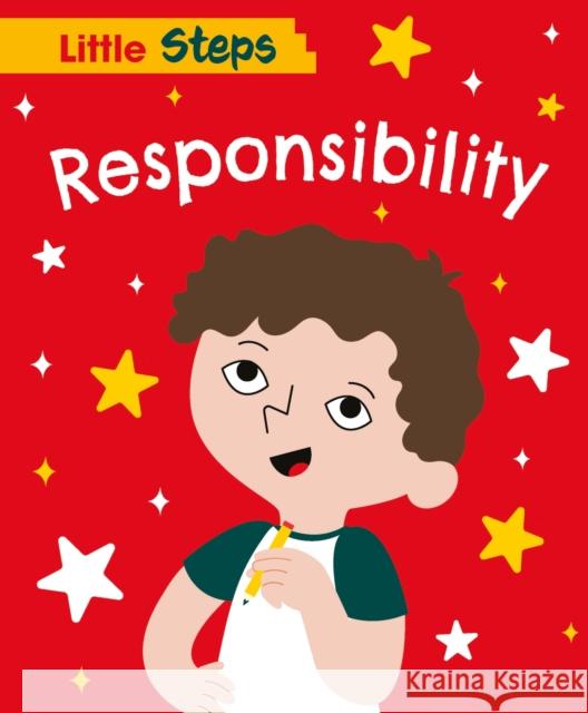 Little Steps: Responsibility Kay Barnham 9781445187938 Hachette Children's Group - książka