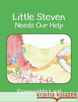 Little Steven Needs Our Help Esmeralda Leal 9781641148337 Christian Faith - książka