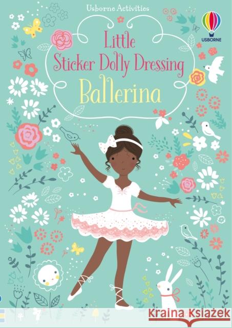 Little Sticker Dolly Dressing Ballerina Fiona Watt 9781409597155 Usborne Publishing Ltd - książka