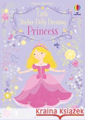 Little Sticker Dolly Dressing Princess Fiona Watt Lizzie MacKay 9781805071099 Usborne Books - książka