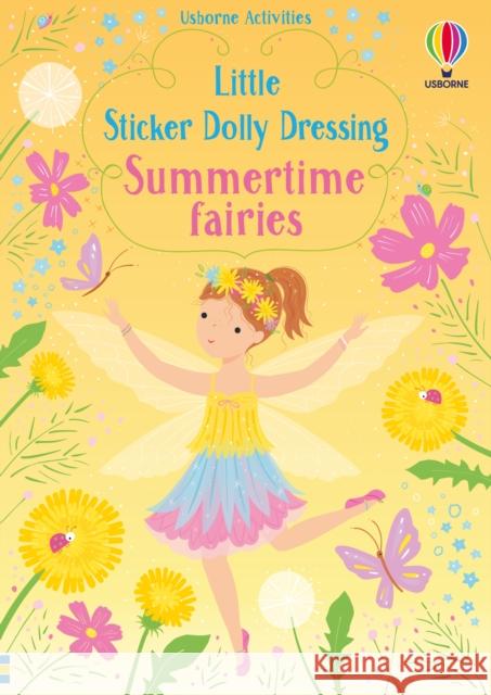 Little Sticker Dolly Dressing Summertime Fairies Fiona Watt 9781803702858 Usborne Publishing Ltd - książka