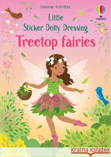 Little Sticker Dolly Dressing Treetop Fairies Fiona Watt 9781805312307 Usborne Publishing Ltd - książka