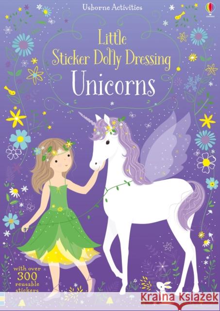 Little Sticker Dolly Dressing Unicorns Watt, Fiona; Mackay, Lizzie 9781474946513 Usborne Publishing Ltd - książka