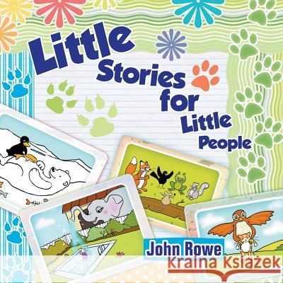 Little Stories for Little People John Rowe 9781625165428 Strategic Book Publishing - książka