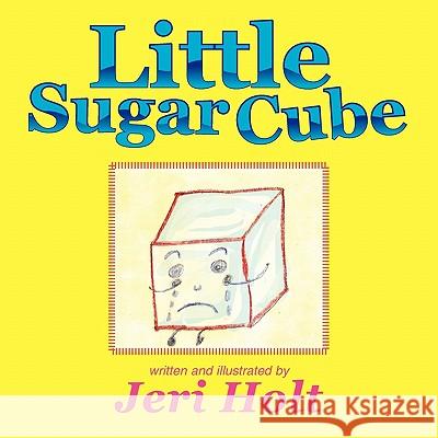 Little Sugar Cube Jeri Holt 9781456895778 Xlibris Corporation - książka