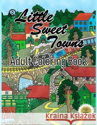 Little Sweet Towns: Adult Coloring Book Inyourhead Entertainment Books 9781793076489 Independently Published - książka