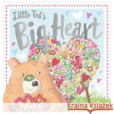 Little Ted's Big Heart  Greening, Rosie 9781786929341  - książka