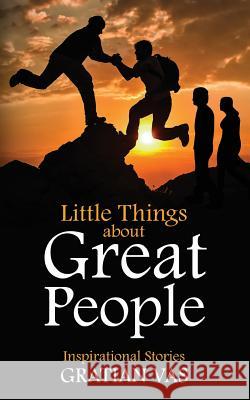Little Things about Great People: Inspirational Stories Gratian Vas 9788187159292 Notion Press - książka
