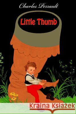 Little Thumb Charles Perrault 9781523456178 Createspace Independent Publishing Platform - książka