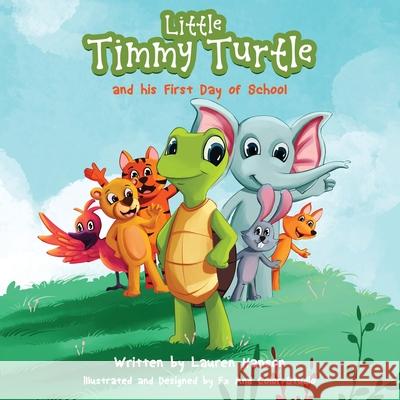 Little Timmy Turtle and his First Day of School Lauren Hanson 9781735127712 Lauren Hanson - książka