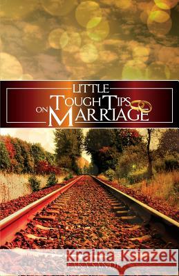 Little Tough Tips On Marriage: Save Your Marriage Sande, Taka 9780620574822 Little Tough Tips on Marriage - książka