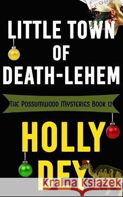 Little Town of Death-lehem Holly Dey 9781959008248 Black Mare Books - książka