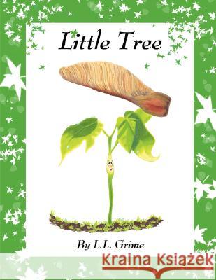 Little Tree L.L. Grime 9781435700925 Lulu.com - książka