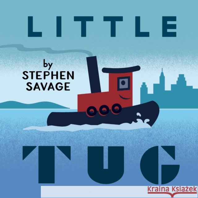 Little Tug Stephen Savage 9781626721241 Roaring Brook Press - książka