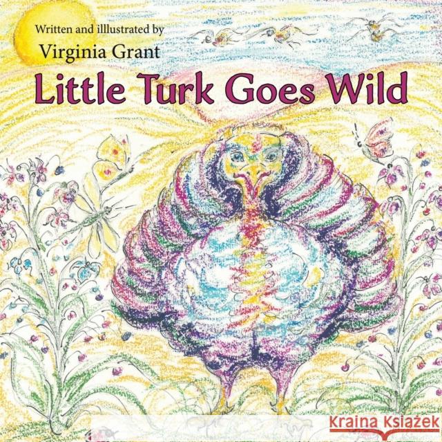 Little Turk Goes Wild Virginia Grant 9781398403581 Austin Macauley Publishers - książka