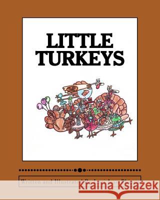 Little Turkeys Lori Jean Phipps Lori Jean Phipps 9781481008211 Createspace - książka