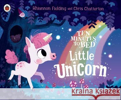 Little Unicorn Rhiannon Fielding Chris Chatterton 9780241658130 Ladybird - książka