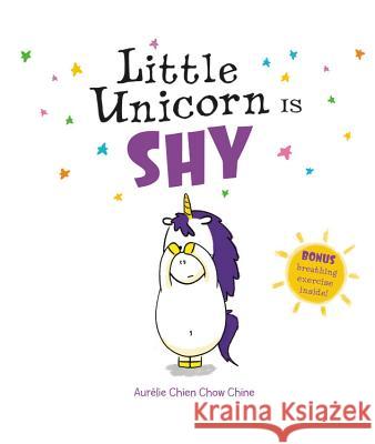 Little Unicorn Is Shy Aurlie Chie 9780316532105 Little, Brown Books for Young Readers - książka